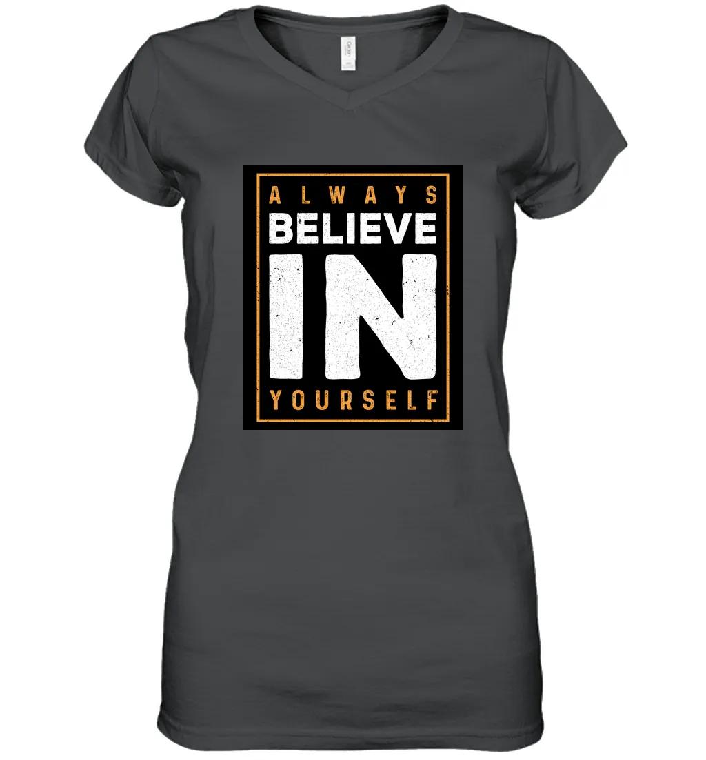 Always Believe In Yourself