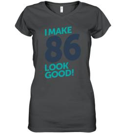 I Make 86 Look Good