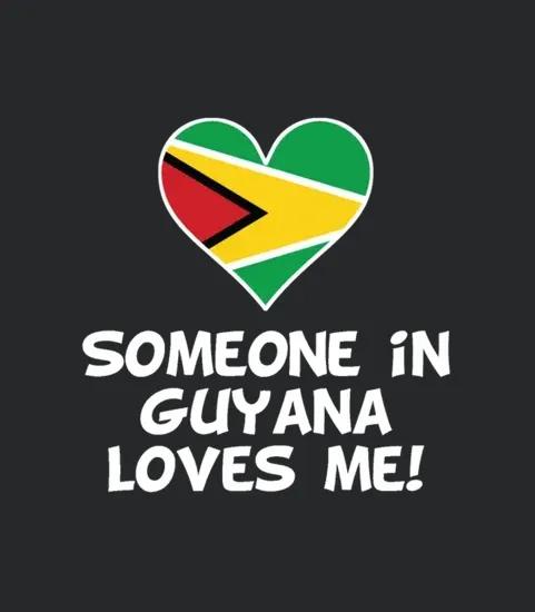 Someone In Guyana Loves Me