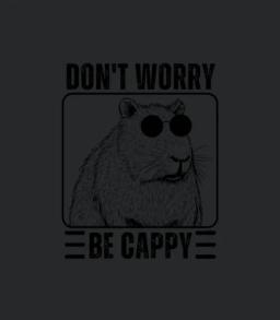 Dont Worry Be Cappy