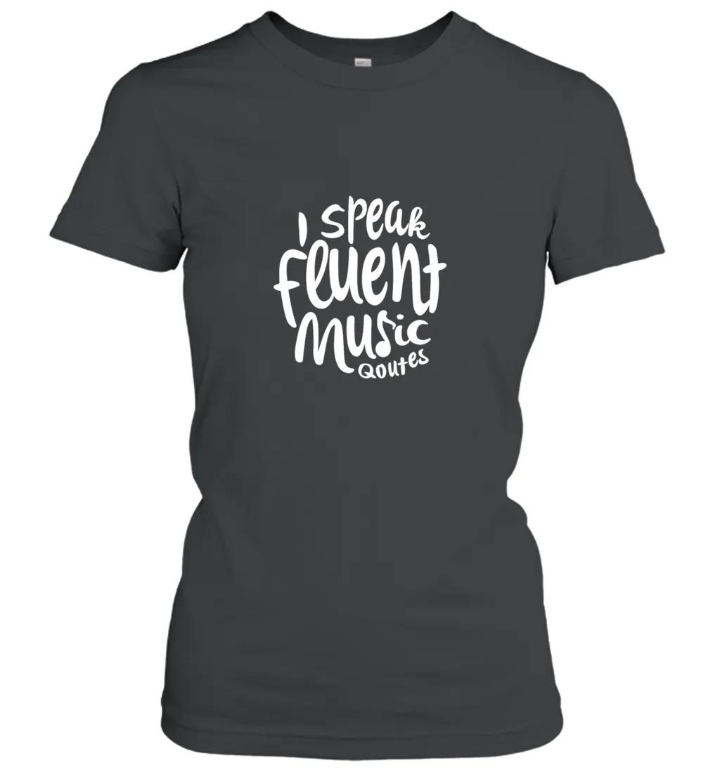 I Speak Fluent Music Quotes