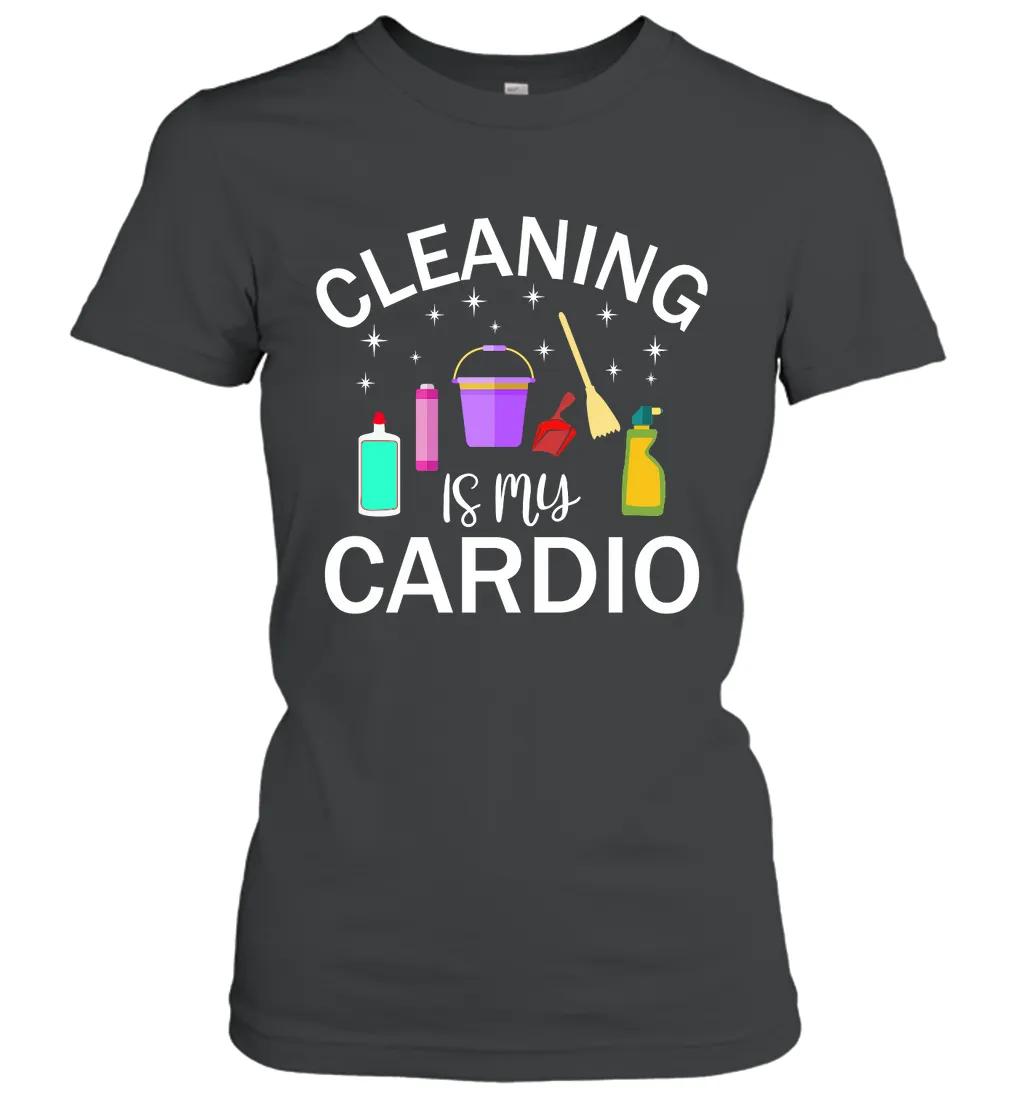 Cleaning Is My Cardio 2