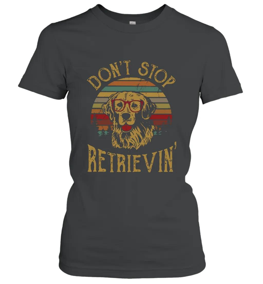 Dont Stop Retrievin