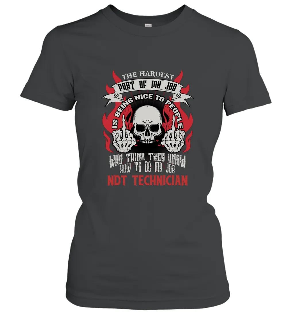 Ndt Technician Hardest My Job