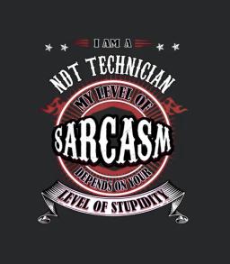 Ndt Technician Sarcasm