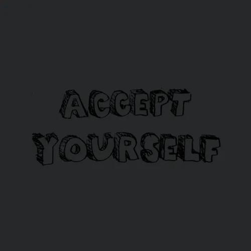 Accept Yourself