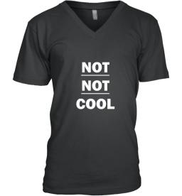 Not Not Cool