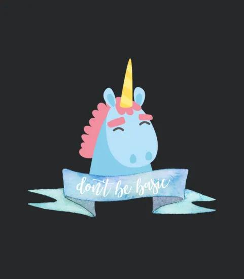 Dont Be Basic Cute Unicorn
