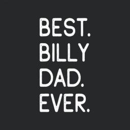 Best Billy Dad Ever