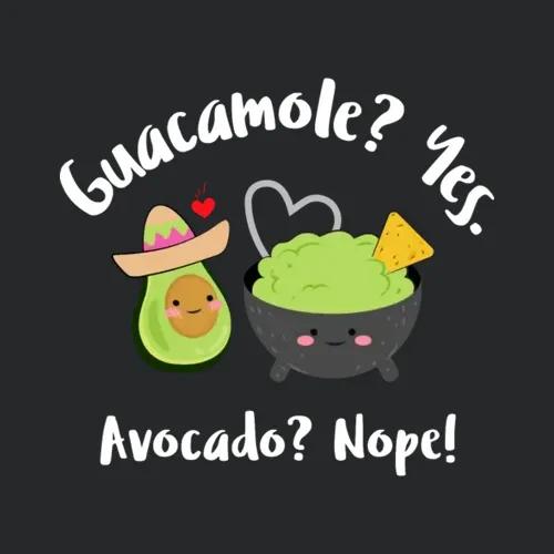 Guac Lover Avocado Hater