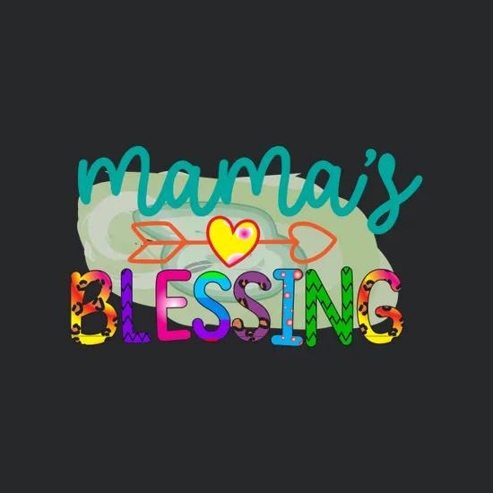 Mamas Blessing