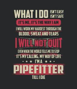 Pipefitter What I Do Job