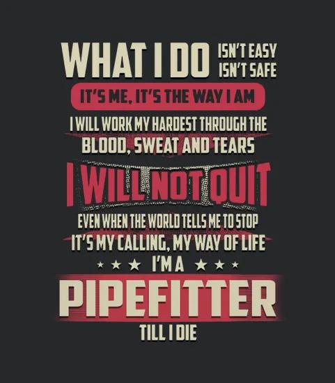 Pipefitter What I Do Job