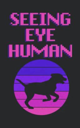 Seeing Eye Human