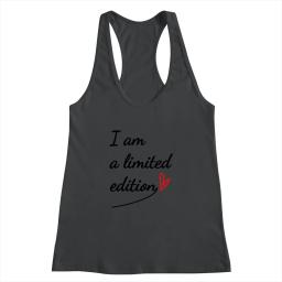 I Am A Limited Edition