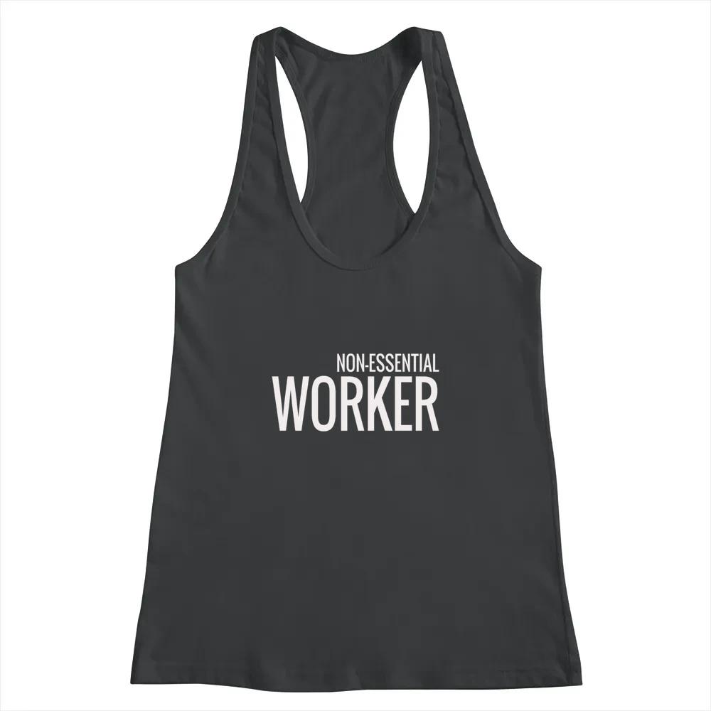 Non Essential Worker
