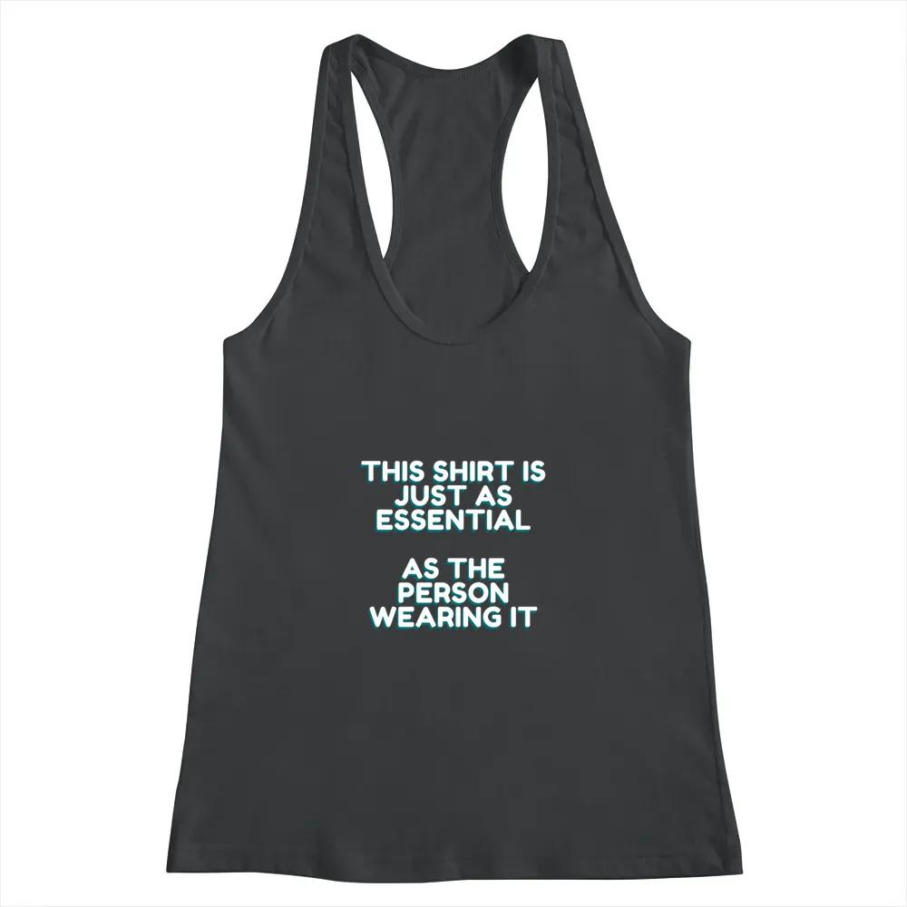 This Shirt Is Essential