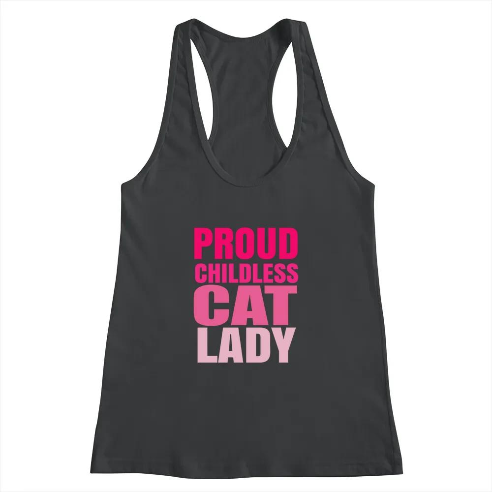 Proud Childless Cat Lady