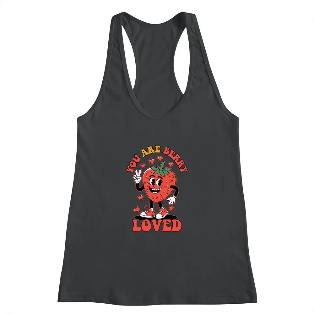 You Are Berry Loved