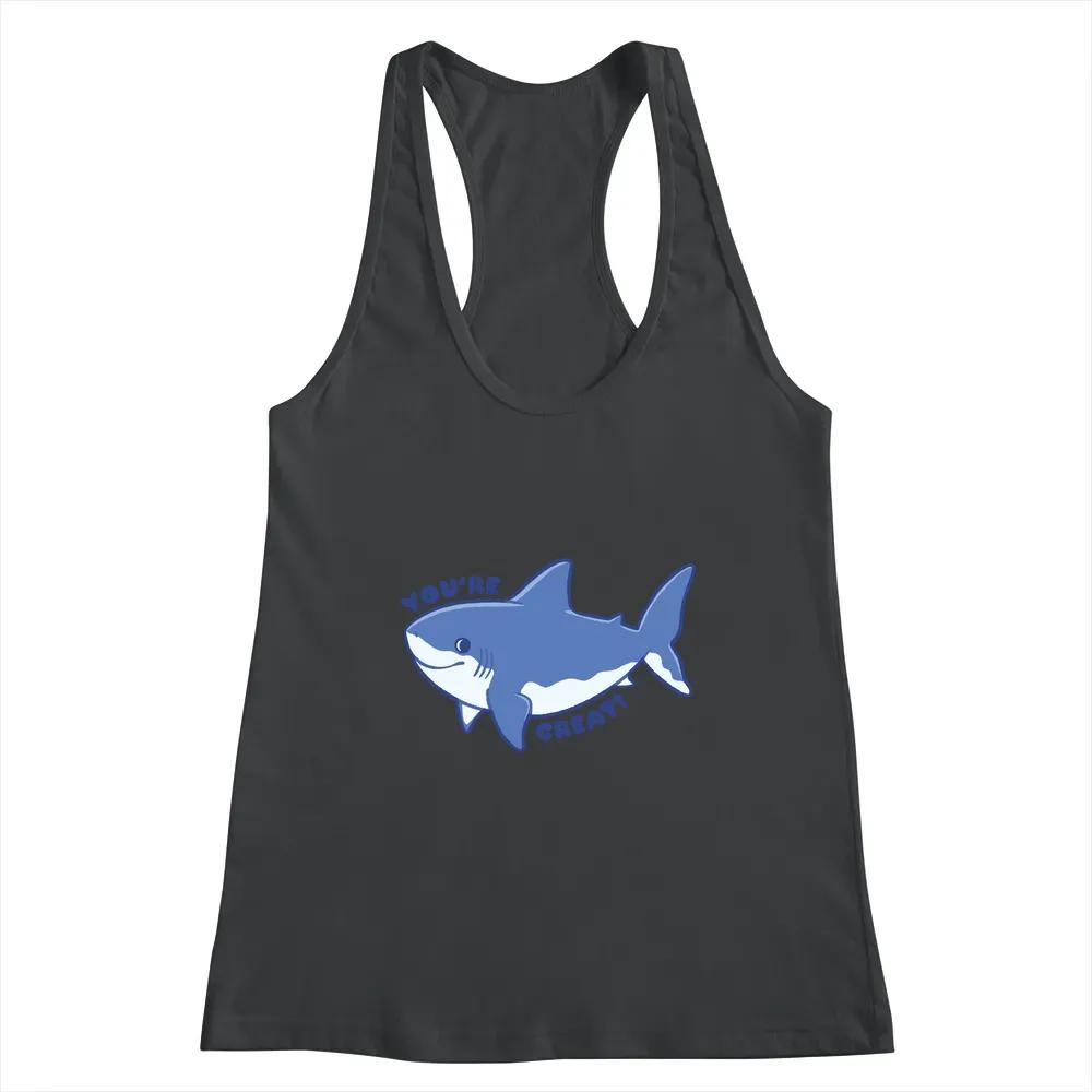 Youre Great Shark