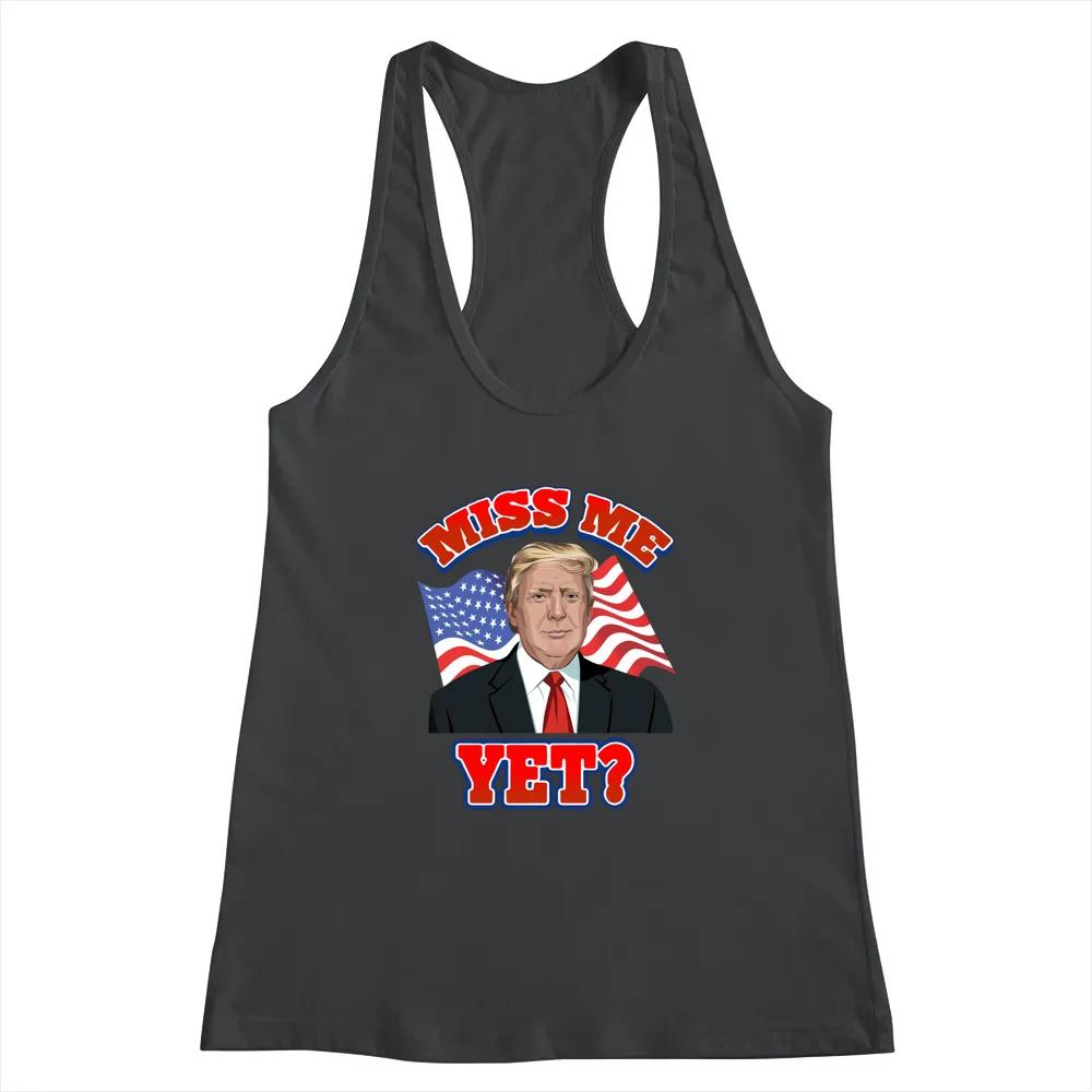 Miss Me Yet American Flag