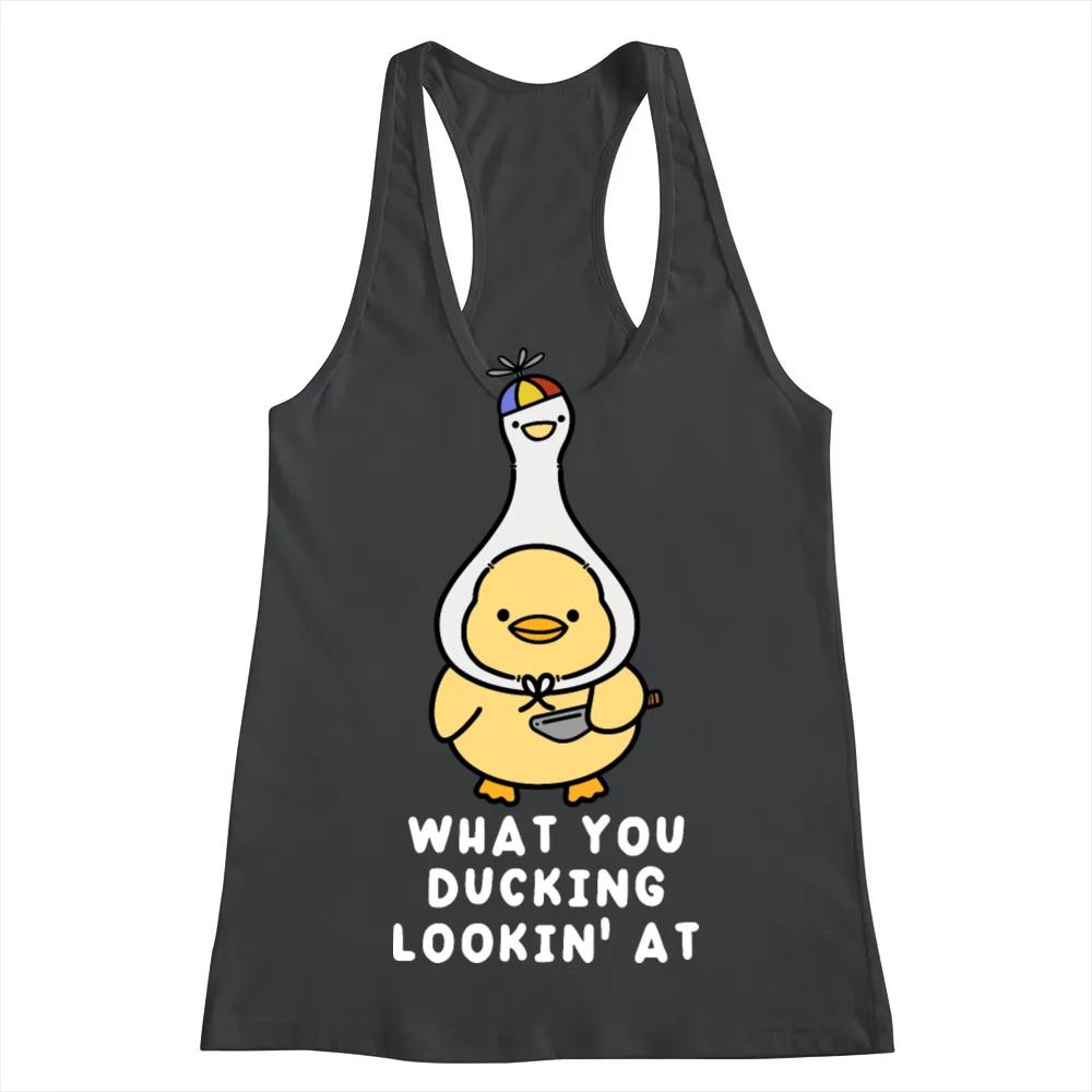 What You Ducking Lookin