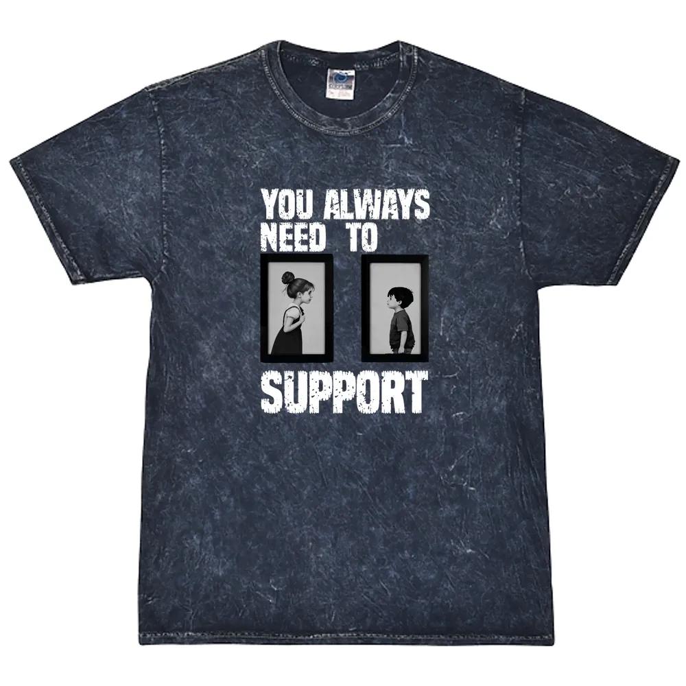 You Always Need To Support