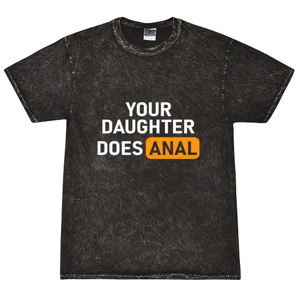 Your Daughter Does Anal