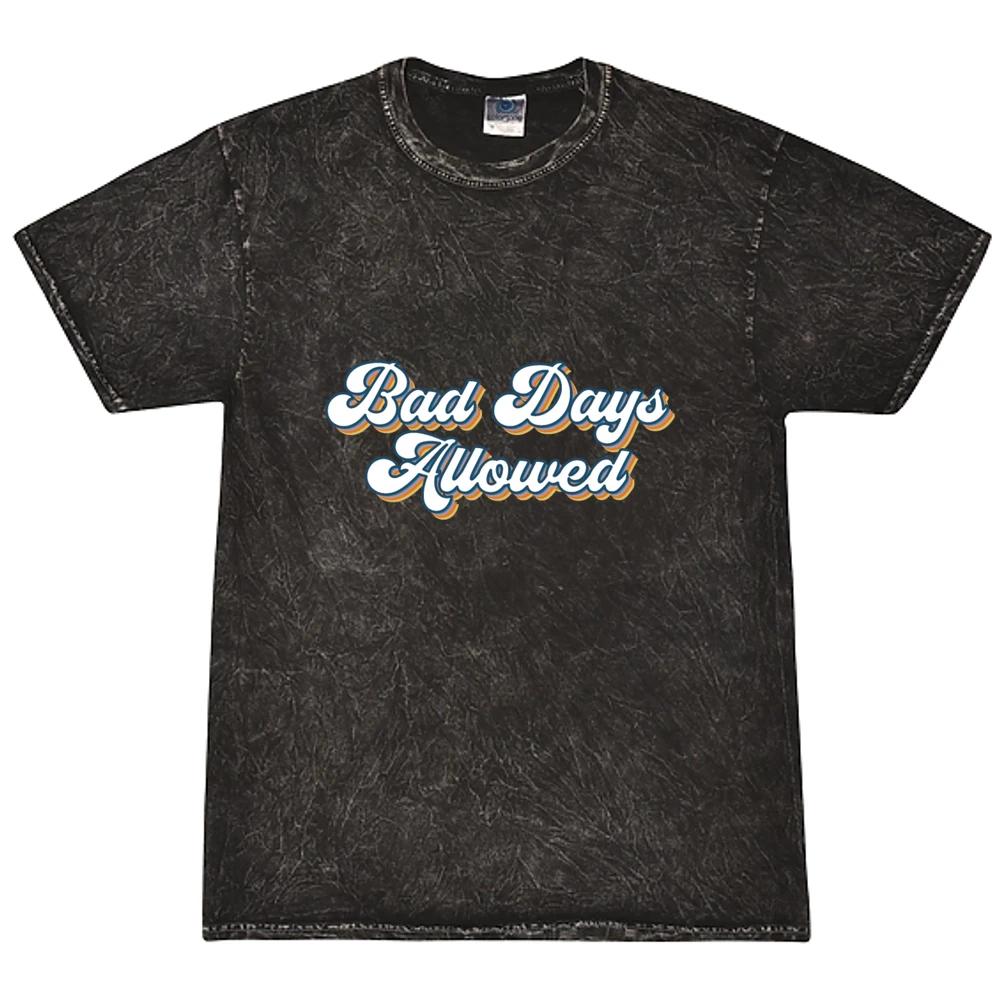 Bad Days Allowed