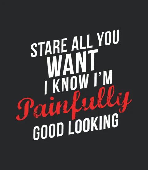 Painfully Good Looking