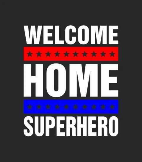 Welcome Home Superhero