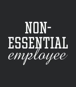 Non Essential Employee